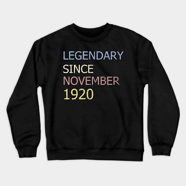 LEGENDARY SINCE NOVEMBER 1920 Crewneck Sweatshirt by BK55